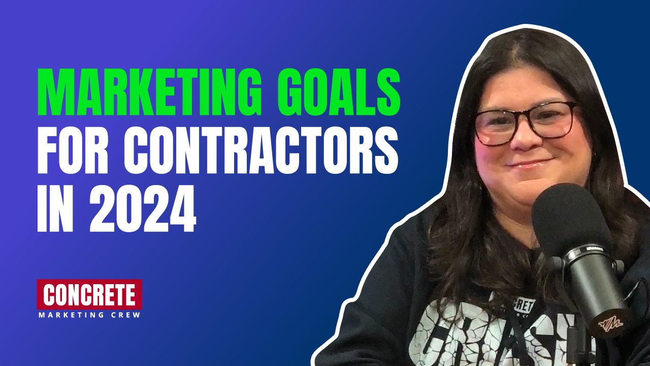 2024 Marketing Targets For Contractors   Podcast Ep 11 Marketing Goals In 2024 2 